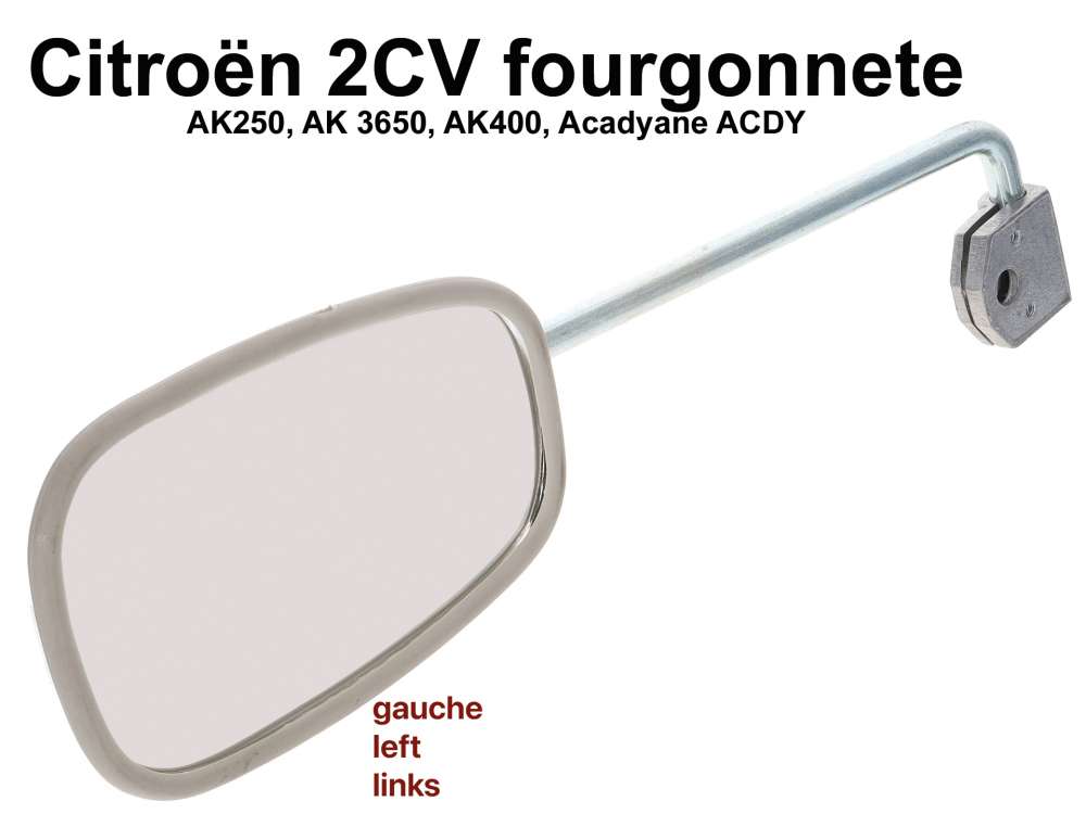 Citroen-2CV - AK/ACDY, Spiegel links, Nachbau. Das Spiegelgehäuse ist grau lackiert und nicht verchromt
