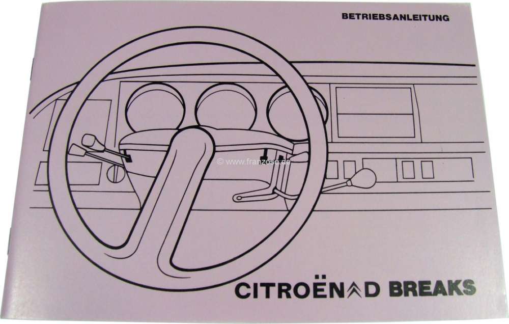 Citroen-DS-11CV-HY - Betriebsanleitung; für DS Break (20,23). Ausgabe 1974. Ca. 61 Seiten. Nachfertigung.