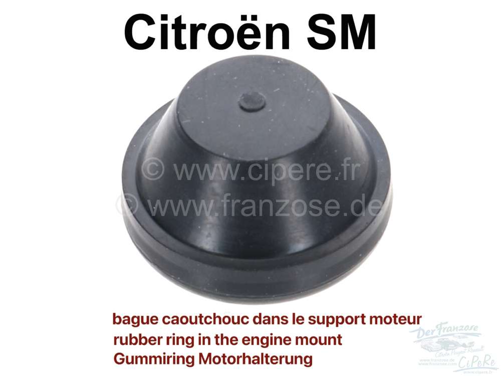 Citroen-DS-11CV-HY - SM, Gummiring in der Motorhalterung. Passend für Citroen SM.