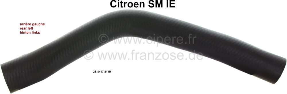 Citroen-DS-11CV-HY - SM, Kühlerschlauch hinten links. Passend für Citroen SM IE. Or. Nr. 2S 5417 814H