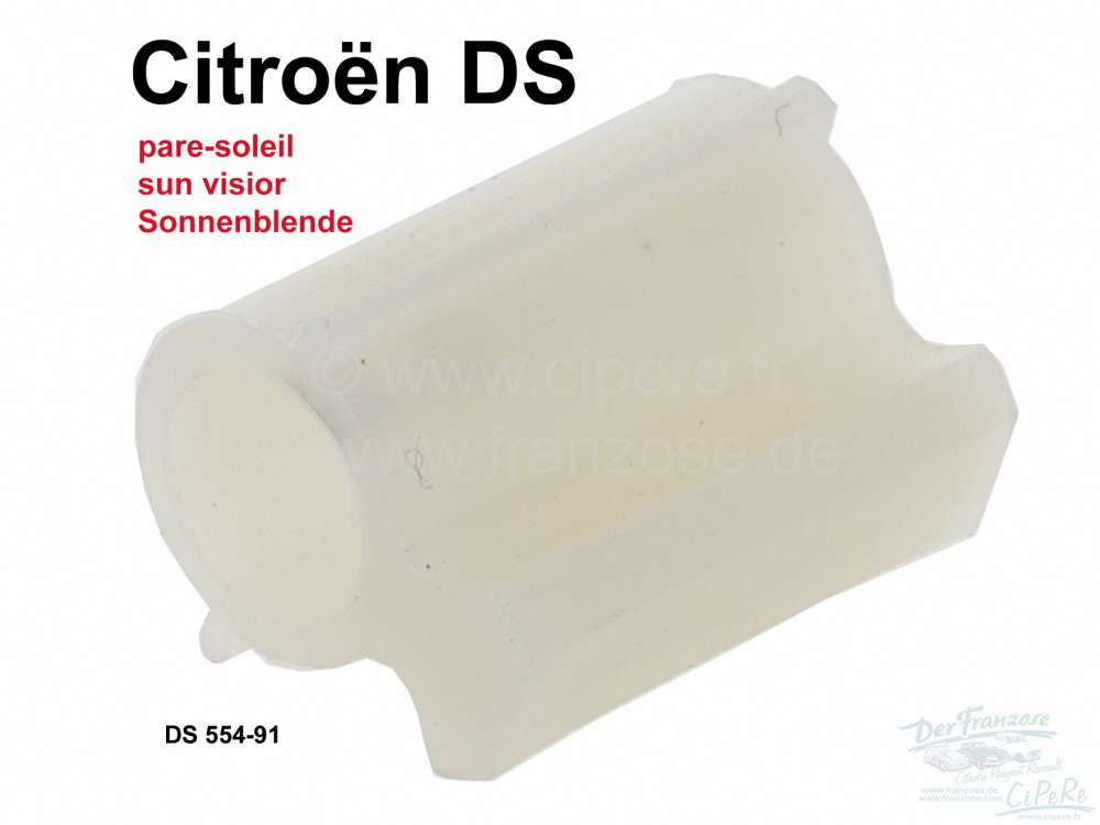 Citroen-DS-11CV-HY - Reiblager für die Sonnenblende. Passend für Citroen DS. Diese Hülse ist auf der Metalls