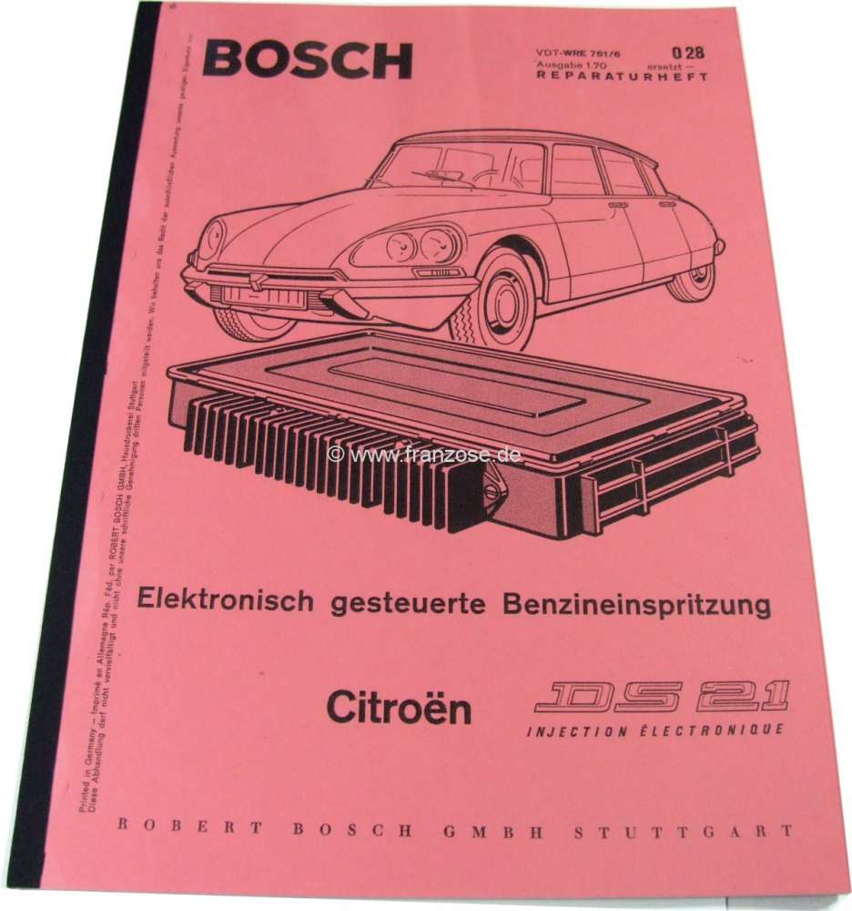 Citroen-DS-11CV-HY - Citroën DS 21 Einspritzer. Reparaturanleitung für die Bosch Einspritzung. Ausgabe 01/197
