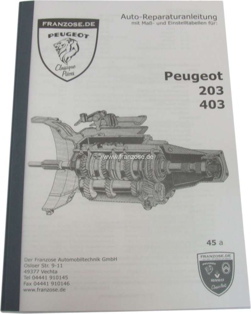 Peugeot - P 203/403, Reparaturanleitung Peugeot 203-403 Nachdruck von Bucheli Verlag ca. 60 Seiten, 