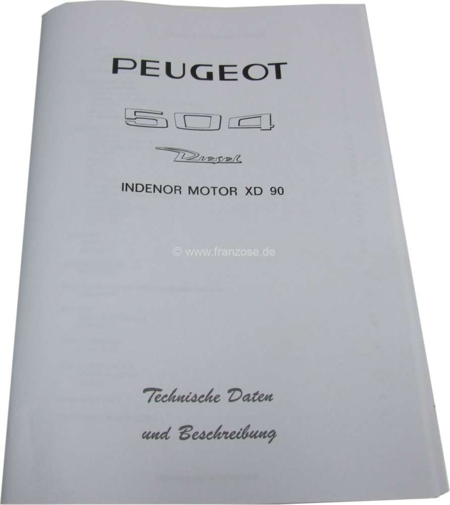 Peugeot - P 504, Technische Daten + Beschreibung Peugeot 504 mit XD90 Motor 54 Seiten, deutsch