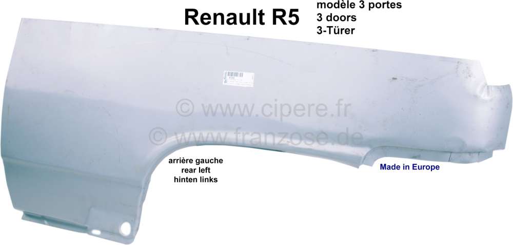 Renault - R5, Seitenwandblech (Kotflügel) hinten links. Passend für Renault R5 (3 Türer). Länge: