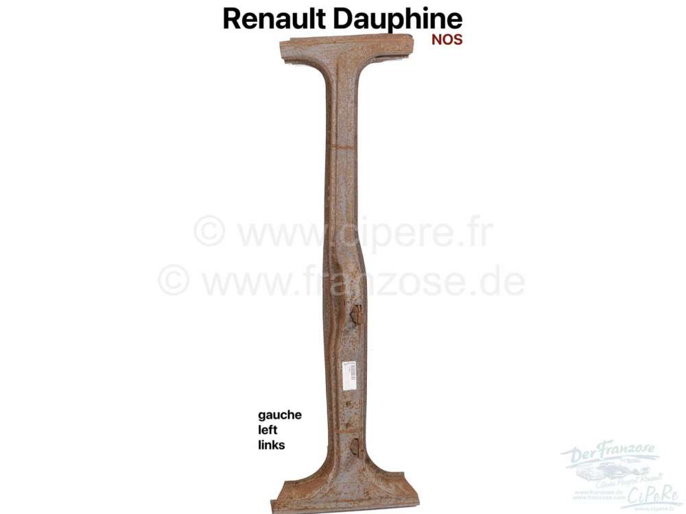 Renault - Dauphine, B-Säule links. Passend für Renault Dauphine. Original Lieferant. Kein Nachbau 