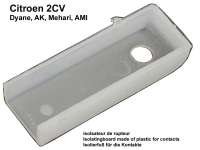 Citroen-2CV - Kontakte Isolierfuß aus Kunststoff, für Citroen 2CV.