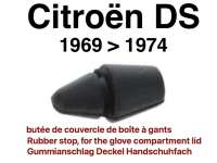 Citroen-2CV - Gummianschlag (Gummipuffer), für den Handschuhfachdeckel. Passend für Citroen DS, ab Bau