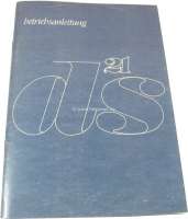 Alle - Betriebsanleitung, für DS 21 (104 PS). Ausgabe 10/1968. 50 Seiten. Nachfertigung.