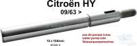 Citroen-DS-11CV-HY - Wasserpumpenachse, passend für Citroen HY, ab Baujahr 9/1963. Abmessung: 15 x 158mm. Or .