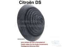 Citroen-DS-11CV-HY - Pedalgummi für die Bremse (Pilz). Passend für Citroen DS. Außendurchmesser: ca. 73mm. O