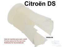 Citroen-DS-11CV-HY - Reibhülse für die Sonnenblende. Passend für Citroen DS. Diese Hülse ist auf der Metall