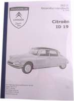 Alle - Reparaturhandbuch, für Citroen ID 19. Ausgabe 1968. Für Fahrzeuge ab Baujahr 1966. 274 S