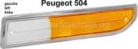 Peugeot - P 504, Blinkerkappe vorne links ->07/79 weiß-orange, mit Chromrand