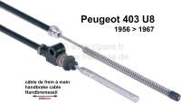 Peugeot - P 403, Handbremsseil. Passend für Peugeot 403 U8, von Baujahr 1956 bis 1967! Gesamtlänge