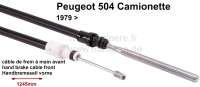 Peugeot - P 504, Handbremsseil vorne, Camionette  79->, Länge 1245/725mm links oder rechts passend