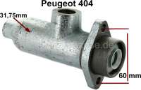 Peugeot - P 404, Hauptbremszylinder, 31.75mm Kolben. Passend für Peugeot 404, alle Modelle LD Therm