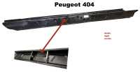 Peugeot - P 404, Schwellerblech rechts (nicht das Verkleidungsblech des Schwellers), mit allen Sicke