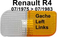 Renault - R4, Blinkerkappe, vorne links. Farbe: weiß - orange. Passend für Renault R4, von Baujahr