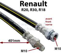 Renault - R20/R30/R18, Bremsschlauch. Länge: 401mm Länge. Gewinde: 1x Innengewinde M10x1. 1x Auße