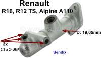 Renault - R16/R12TS/Alpine 110, Hauptbremszylinder. Bremssystem: Bendix. Passend für Renault R16, R