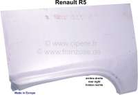 Renault - R5, Radlaufblech hinten rechts (Kotflügel Teilstück). Passend für Renault R5. Made in E