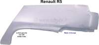 Renault - R5, Radlaufblech (Kotflügel) hinten links. Passend für Renault R5 (5 Türer). Made in Eu