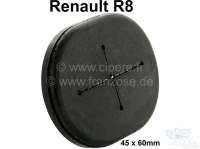 Renault - R8, Gummiabdeckung in der Motor Stirnwand, für das Kurbelwellenloch. Passend für Renault
