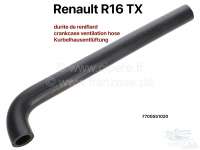 Renault - R16, Kurbelhausentlüftung Schlauch vorne (Motorentlüftung). Passend für Renault R16 TX.