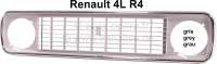 Renault - R4, Kühlergrill, aus Kunststoff (Mit umlaufender Chrom Zierleiste). Farbe: grau. Passend 