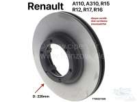 Renault - Bremsscheibe innenbelüftet (per Stück). Passend für Renault Alpine A110, A310 2,7L. R15