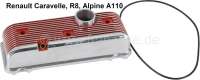 Alle - Caravelle/R8/Alpine, Ventildeckel aus Aluminium. Farbe: rot. Passend für Renault Caravell