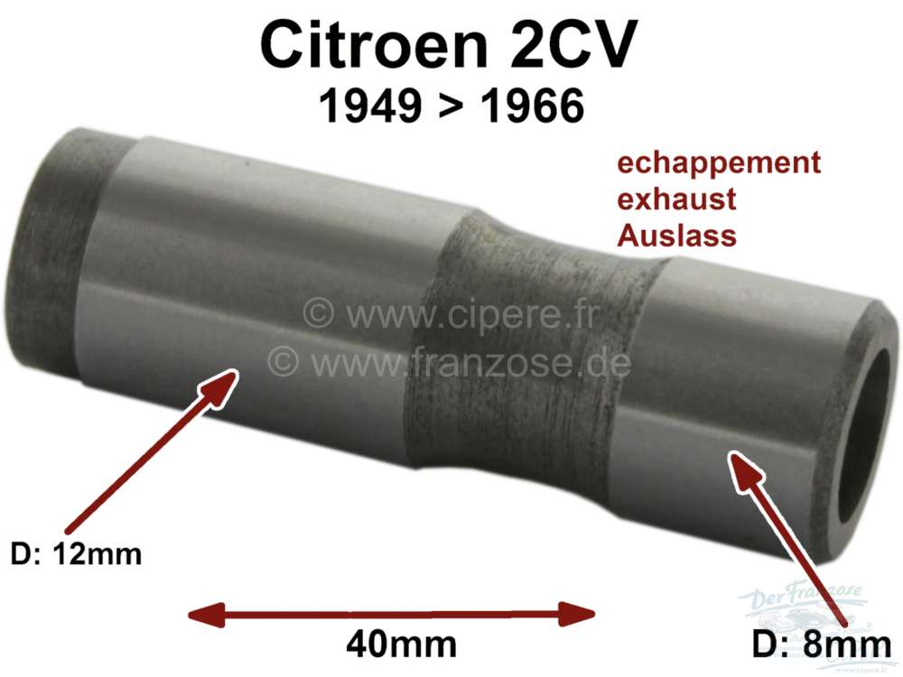 Citroen-2CV - Valve guide exhaust for 2CV-AZL, AZU. Installed from 1949 to 1966. 8mm inside diameter, 12