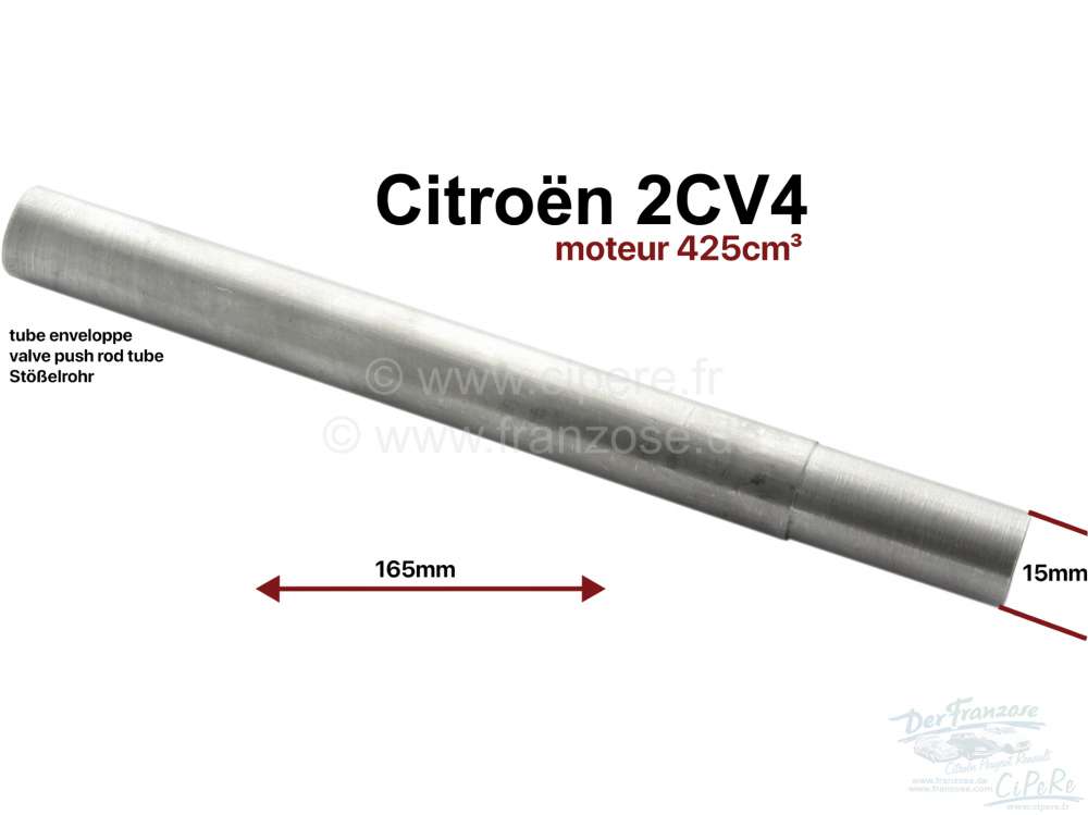Citroen-2CV - Valve push rod tube for 2CV4 (425ccm engine). Length totally: 165mm, diameter 16mm, fit (s