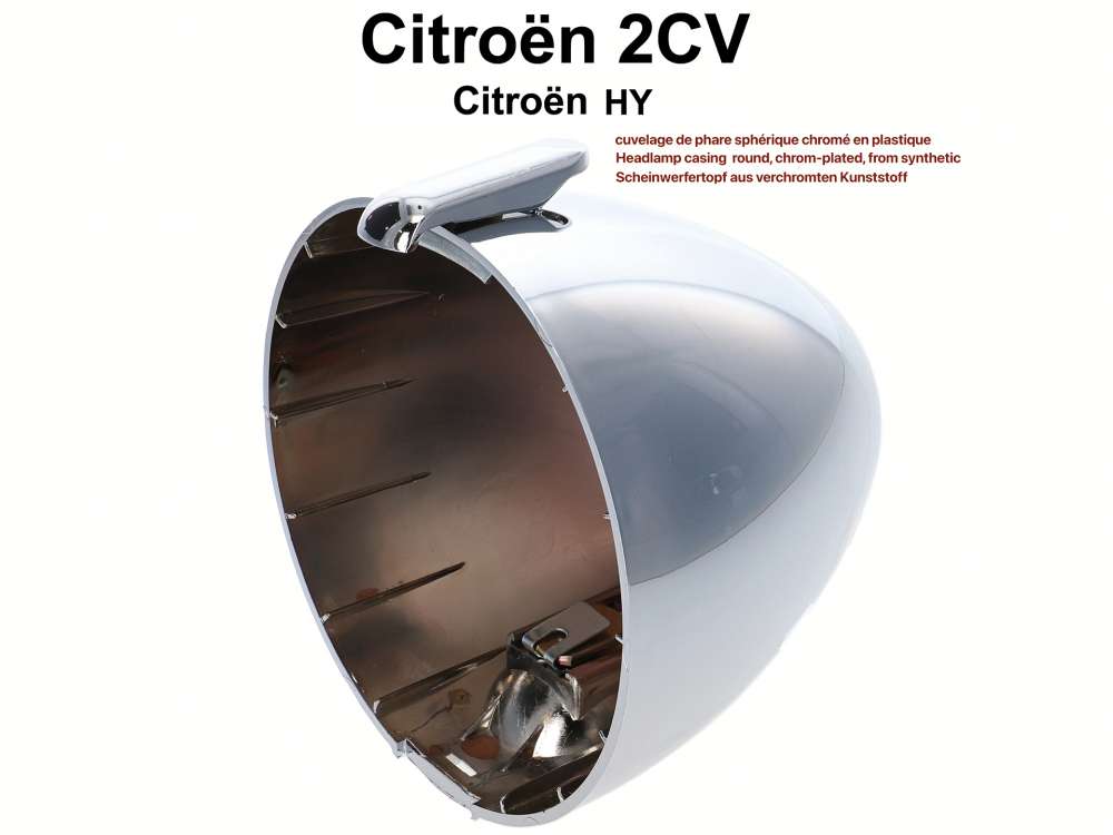 Citroen-2CV - Headlamp casing  round, chrom-plated, from synthetic. Suitable for Citroen 2CV, HY.