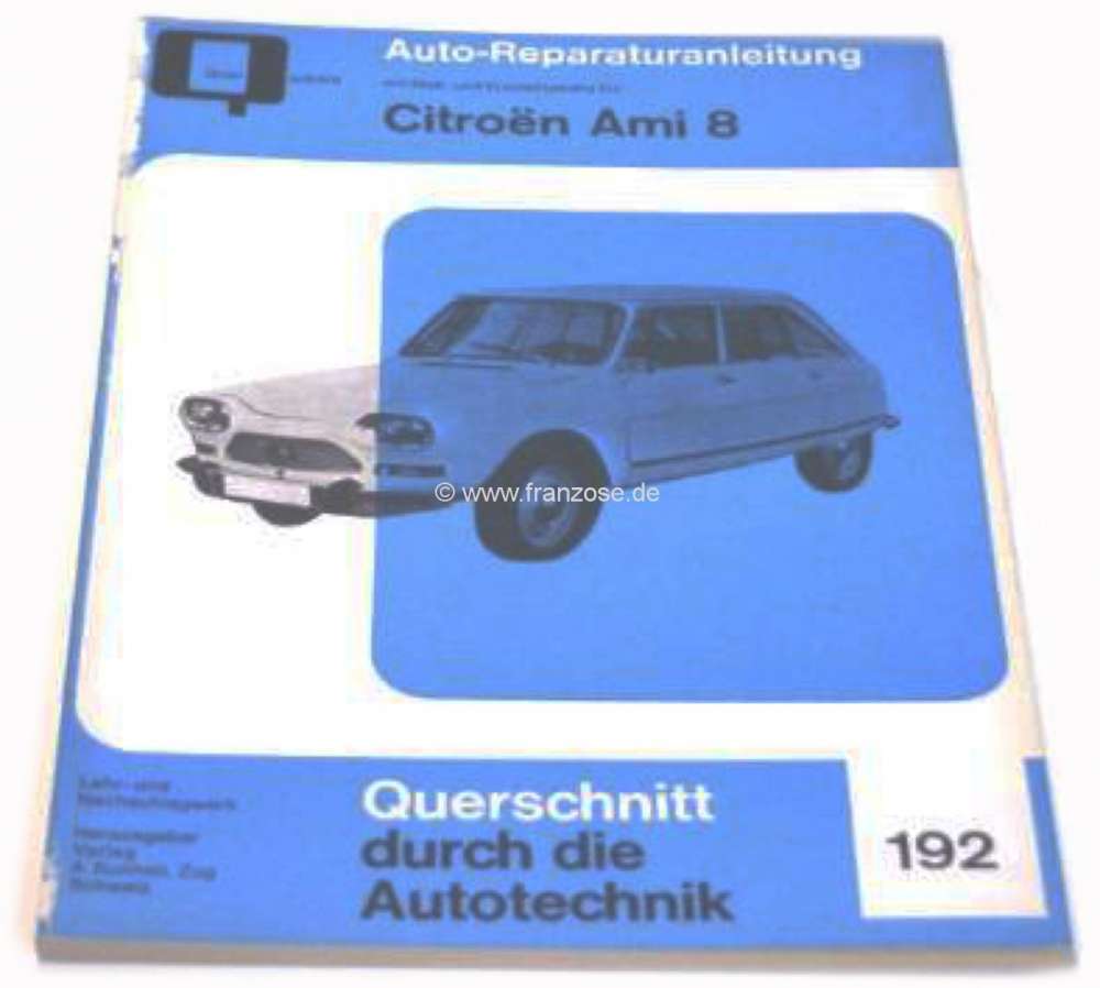 Citroen-2CV - Workshop manual for Citroen Ami8. Reproduction, about 100 sides. Language German.