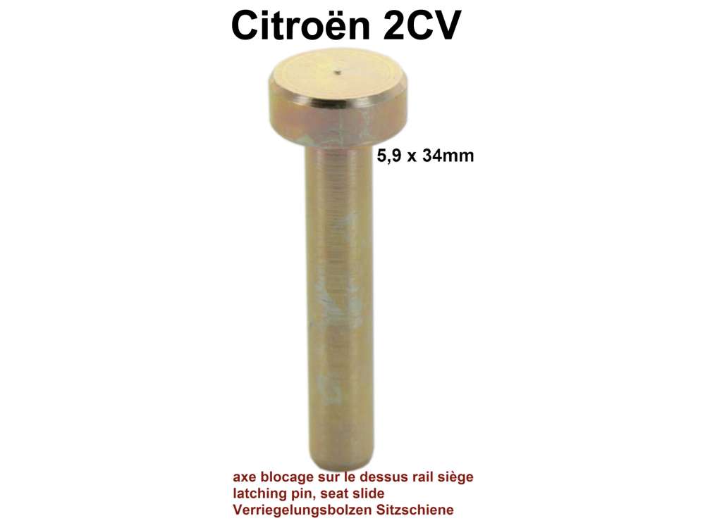 Citroen-2CV - Latching pin, which is inserted from above into the medium seat slide. Suitable for Citroe