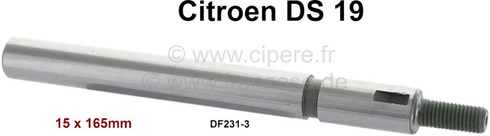Citroen-DS-11CV-HY - Water pump axle, suitable for Citroen DS 19. Dimension: 15x165mm. Or. No. DF2313