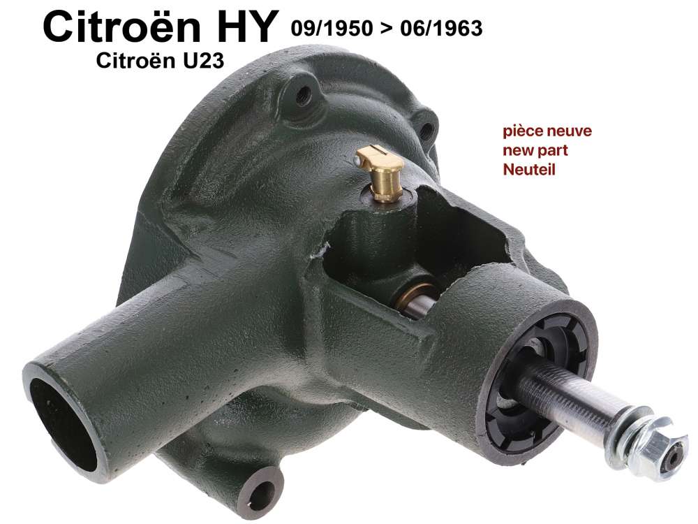 Citroen-DS-11CV-HY - Water pump (new part) HY 9/50 till 9/63, U23. Or.Nr. 456815. Caution: The HY has an open c