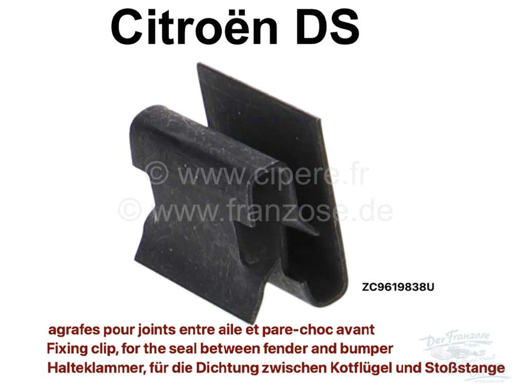 Alle - Fixing clip, for the seal between fender and bumper. Suitable for Citroen DS. Or. No. ZC96