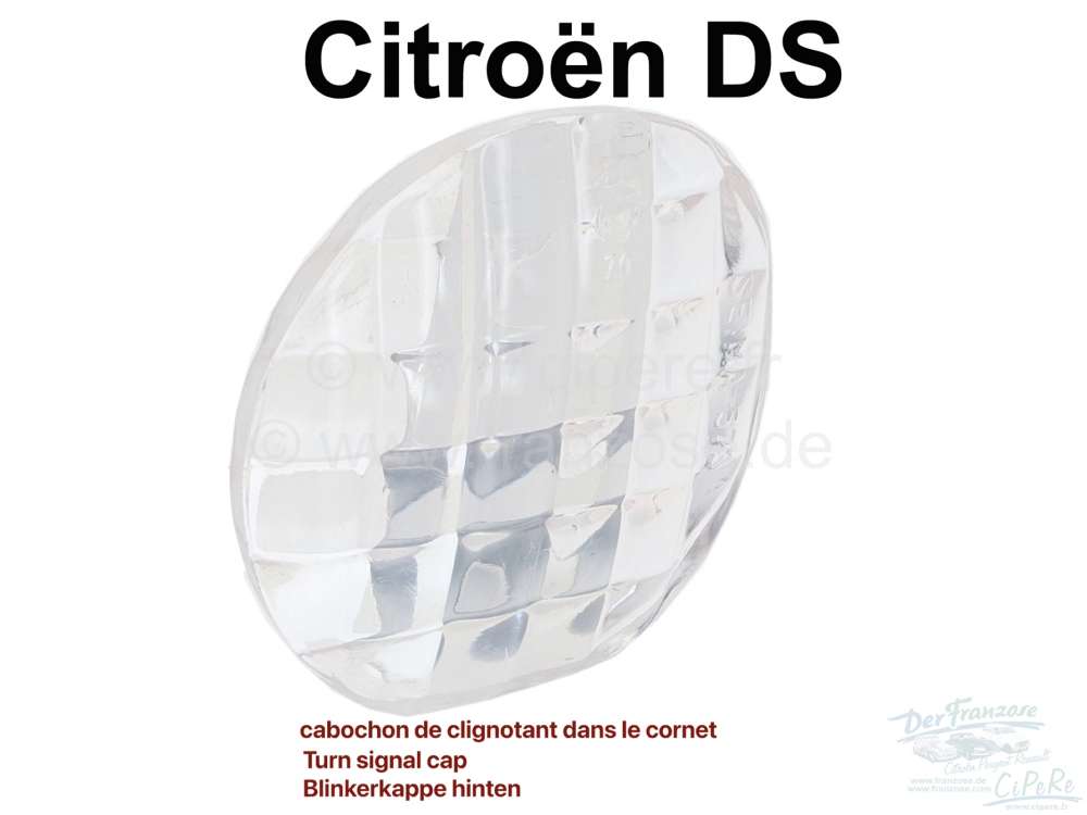 Citroen-DS-11CV-HY - Turn signal cap, clear, rear. Suitable for Citroen DS sedan. Very high-quality reproductio