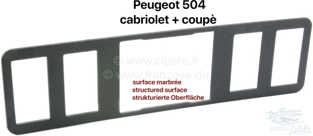 Peugeot - P 504C, frame in the middle of the dashboard (structured surface), for the timer and 4 tog