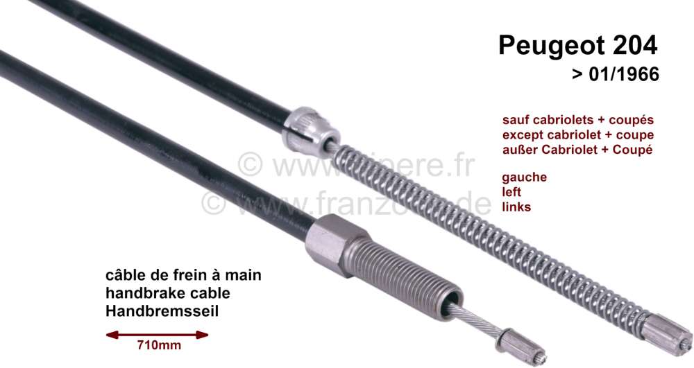 Peugeot - P 204, hand brake cable on the left for Peugeot 204 to 01/1966. Not  fitting for Cabrio + 