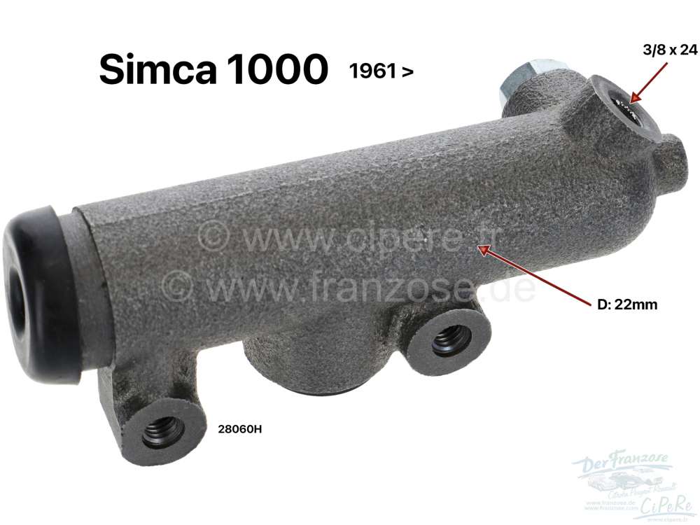 Alle - Brake master cylinder for Simca 1000 as from 9/61, piston: 22mm. Or. No. 28060H