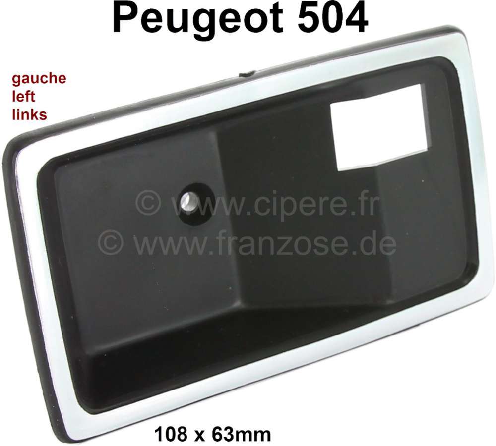Peugeot - P 504, door handle case inside on the left. Suitable for Peugeot 504. Or. No. 9120.59. The