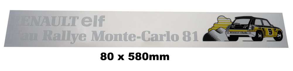 Alle - Rear window sticker 'Renault ELF - First Monte Carlo 81'. Suitable for Renault R5...... Di