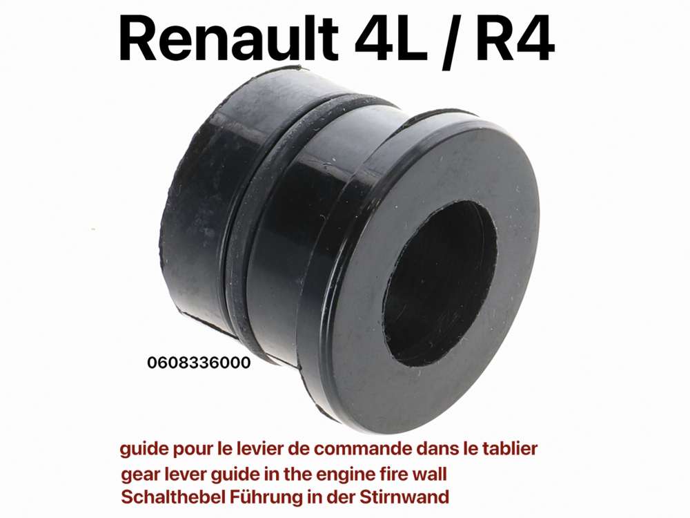 Alle - R4, gear lever guide in the engine fire wall. Suitable for Renault R4. Or. No. 0608336000