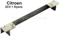 Citroen-2CV - Battery mounting bracket from high-grade steel. Suitable for Citroen 2CV, Dyane. Made in G