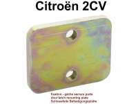 citroen 2cv door locks handles latch mounting plate galvanized made P16332 - Image 1