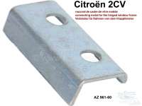 Citroen-2CV - 2CV, Door window in front, connecting metal for the hinged window frame. Or.Nr.AZ961-60. M